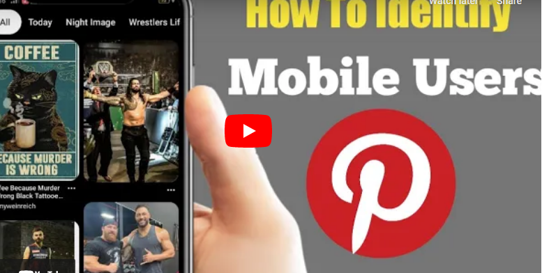 How To Identify Mobile Device Users On Pinterest 2022 Right Now Guide