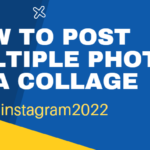 How to post multiple photos as a collage Instagram 2022 right now